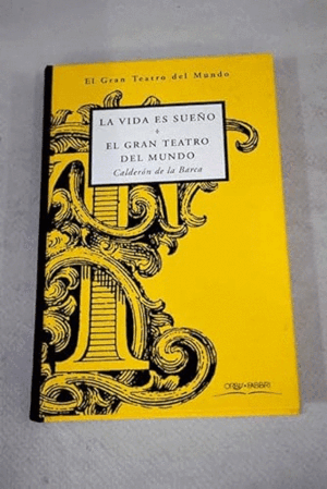 LA VIDA ES SUEÑO/EL GRAN TEATRO DEL MUNDO (TAPA DURA)