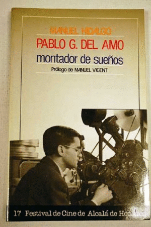 PABLO G. DEL AMO: MONTADOR DE SUEÑOS