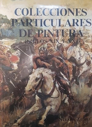 COLECCIONES PARTICULARES DE PINTURA, SIGLOS XIX Y XX (DOS CORTES EN LA SOBRECUBIERTA)