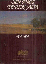CIEN AÑOS DE RIOJA ALTA (TAPA DURA)