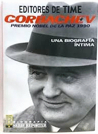 GORBACHEV, UNA BIOGRAFÍA ÍNTIMA