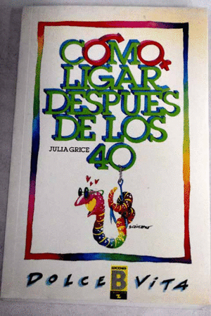 CÓMO LIGAR DESPUÉS DE LOS 40