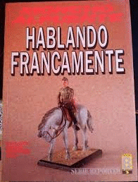 HABLANDO FRANCAMENTE