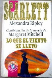 SCARLETT (CONTINUACIÓN DE LA NOVELA DE MARGARTE MITCHELL 