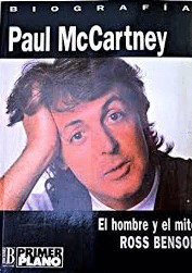 PAUL MCCARTNEY : EL HOMBRE Y EL MITO