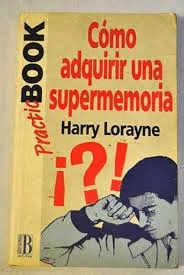 CÓMO ADQUIRIR UNA SUPERMEMORIA