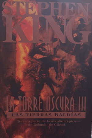 LA TORRE OSCURA III . LAS TIERRAS BALDIAS (TAPA DURA / ROCE EN LA CONTRAPORTADA)