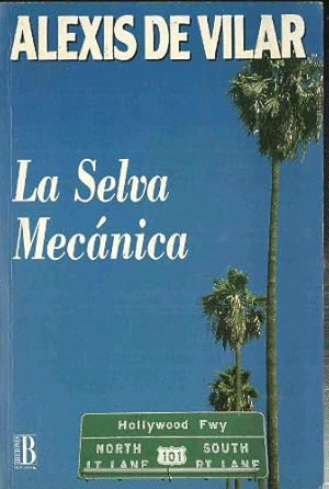 LA SELVA MECÁNICA