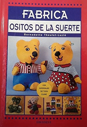 FABRICA OSITOS DE LA SUERTE (TAPA DURA)