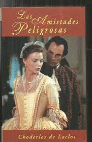 LAS AMISTADES PELIGROSAS