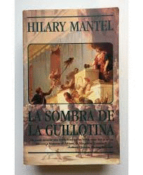 LA SOMBRA DE LA GUILLOTINA