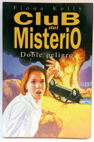 DOBLE PELIGRO (EL CLUB DEL MISTERIO)