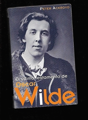 EL ÚLTIMO TESTAMENTO DE OSCAR WILDE