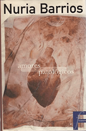 AMORES PATOLÓGICOS