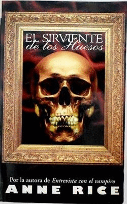 EL SIRVIENTE DE LOS HUESOS