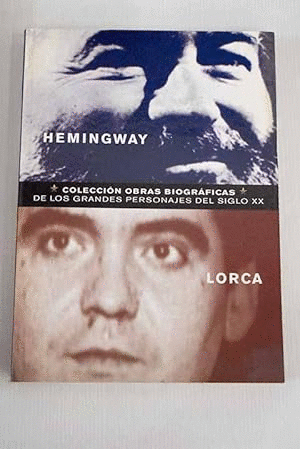 ERNEST HEMINGWAY/LORCA