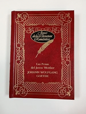 LAS PENAS DEL JOVEN WERTHER (TAPA DURA)(PEQUEÑA MARCA EN PARTE INFERIOR CUBIERTA)