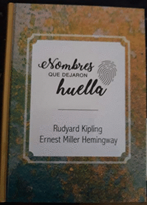 RUDYARD KIPLING / ERNEST MILLER HEMINGWAY