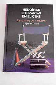 LA DAMA DE LAS CAMELIAS (TAPA DURA)