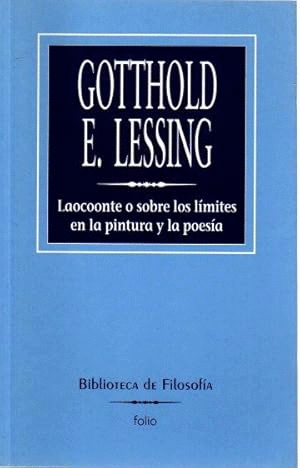 LAOCOONTE O SOBRE LOS LIMITES EN LA PINTURA Y LA POESIA