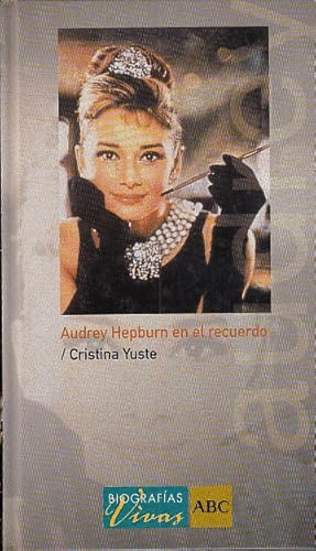 AUDREY HEPBURN EN EL RECUERDO