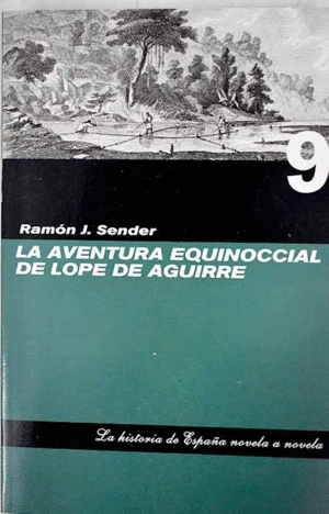 LA AVENTURA EQUINOCCIAL DE LOPE DE AGUIRRE