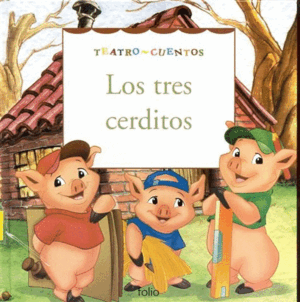 LOS TRES CERDITOS (TEATRO-CUENTOS)