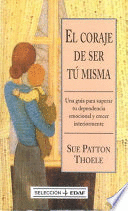 EL CORAJE DE SER TÚ MISMA