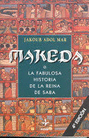 MAKEDA O LA FABULOSA HISTORIA DE LA REINA DE SABA