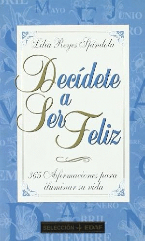 DECÍDETE A SER FELIZ