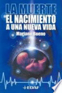 MUERTE, LA-EL NACIMIENTO A UNA NUEVA VIDA (BORDES ROZADOS)