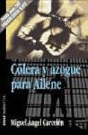 CÓLERA Y AZOGUE PARA AILENE