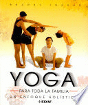 YOGA PARA TODA LA FAMILIA (TAPA DURA)