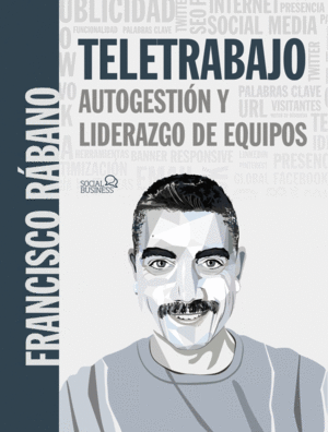 TELETRABAJO: AUTOGESTIÓN Y LIDERAZGO DE EQUIPOS