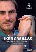 IKER CASILLAS. LA HUMILDAD DEL CAMPEÓN