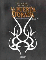 LA PUERTA DORADA. LA HORDA DEL DIABLO LIBRO IV