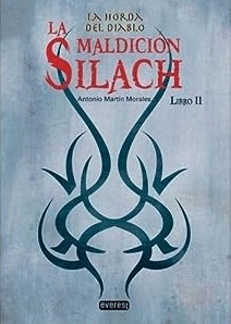 LA HORDA DEL DIABLO. LA MALDICIÓN SILACH. LIBRO II (TAPA DURA)