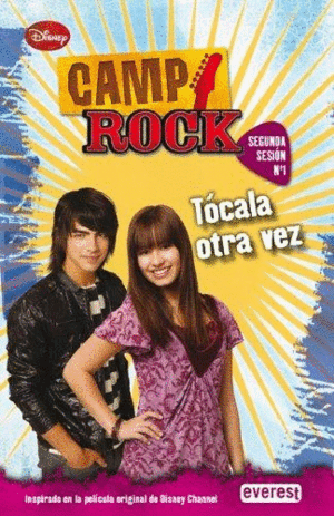 CAMP ROCK: TÓCALA OTRA VEZ