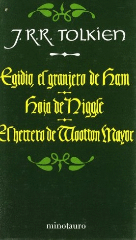 EGIDIO, EL GRANJERO DE HAM ; HOJA DE NIGGLE ; EL HERRERO DE WOOTTON MAJOR (TAPA DRA)