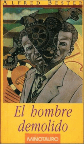 EL HOMBRE DEMOLIDO (TAPA DURA)(RAJA EN PARTE SUPERIOR PORTADA)