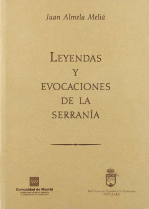 LEYENDAS Y EVOCACIONES DE LA SERRANÍA