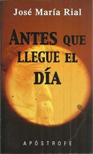 ANTES QUE LLEGUE EL DIA