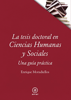 LA TESIS DOCTORAL EN CIENCIAS HUMANAS Y SOCIALES (PEQUEÑO DESPERFECTO EN INFERIOR PORTADA)