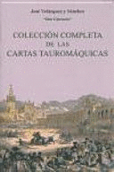 COLECCIÓN COMPLETA DE LAS CARTAS TAUROMÁQUICAS (TAPA DURA)