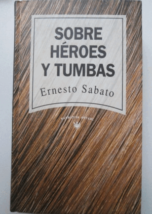SOBRE HÉROES Y TUMBAS (TAPA DURA)
