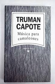 MÚSICA PARA CAMALEONES (TAPA DURA)