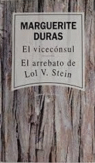 EL VICECÓNSUL /  EL ARREBATO DE LOL V. STEIN (TAPA DURA)