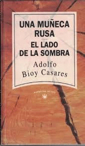UNA MUÑECA RUSA  / EL LADO DE LA SOMBRA