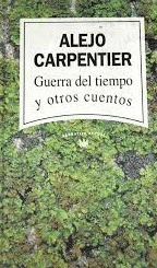 GUERRA DEL TIEMPO Y OTROS RELATOS