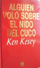 ALGUIEN VOLÓ SOBRE EL NIDO DEL CUCO
